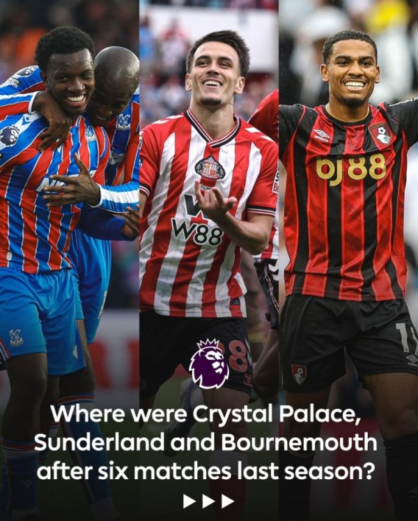 排名前五！英超官方晒海报称赞水晶宫、桑德兰、伯恩茅斯